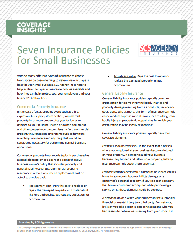 Coverage Insights Seven Insurance Policies for Small Businesses SCS Coverage Insights Seven Insurance Policies for Small Businesses SCS